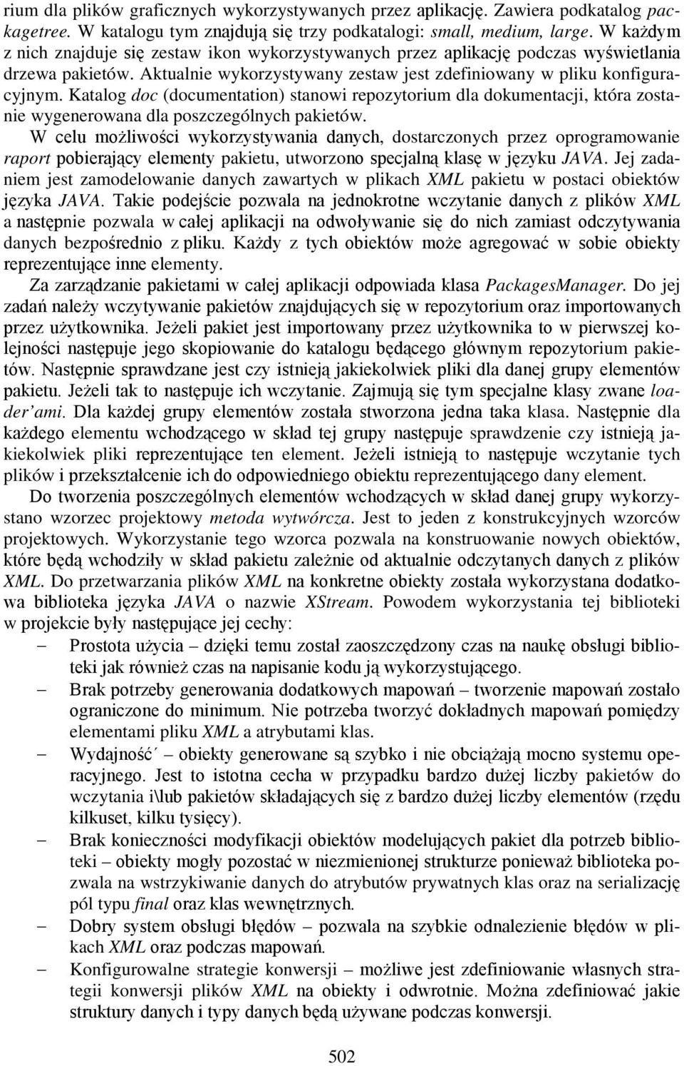 Katalog doc (documentation) stanowi repozytorium dla dokumentacji, która zostanie wygenerowana dla poszczególnych pakietów.