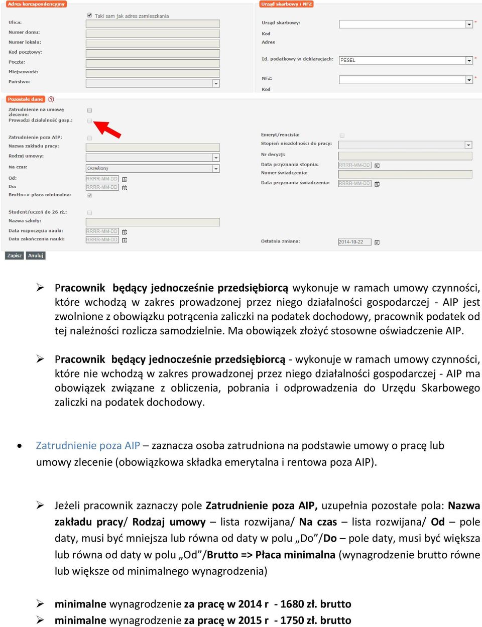 Pracownik będący jednocześnie przedsiębiorcą - wykonuje w ramach umowy czynności, które nie wchodzą w zakres prowadzonej przez niego działalności gospodarczej - AIP ma obowiązek związane z