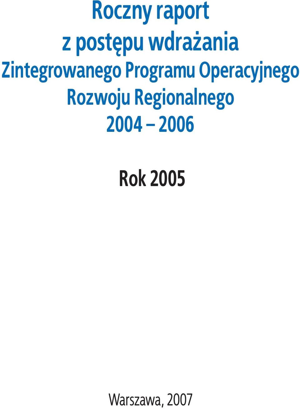 Programu Operacyjnego Rozwoju