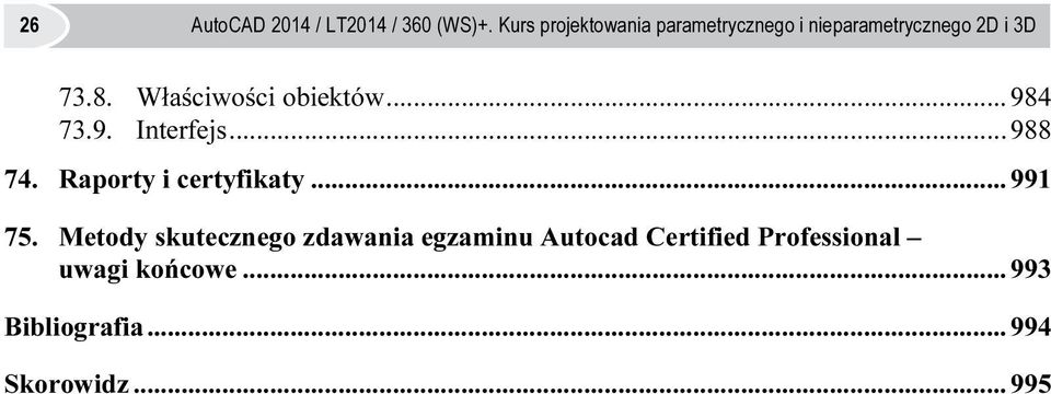 Właściwości obiektów... 984 73.9. Interfejs... 988 74. Raporty i certyfikaty.