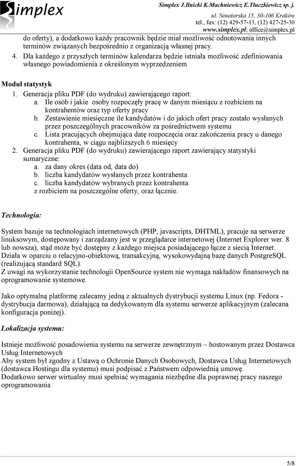 Generacja pliku PDF (do wydruku) zawierającego raport: a. Ile osób i jakie osoby rozpoczęły pracę w danym miesiącu z rozbiciem na kontrahentów oraz typ oferty pracy b.