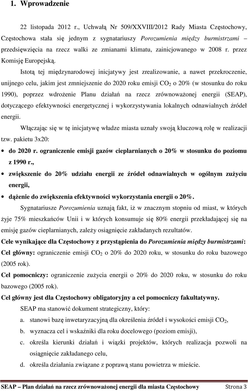 w 2008 r. przez Komisję Europejską.