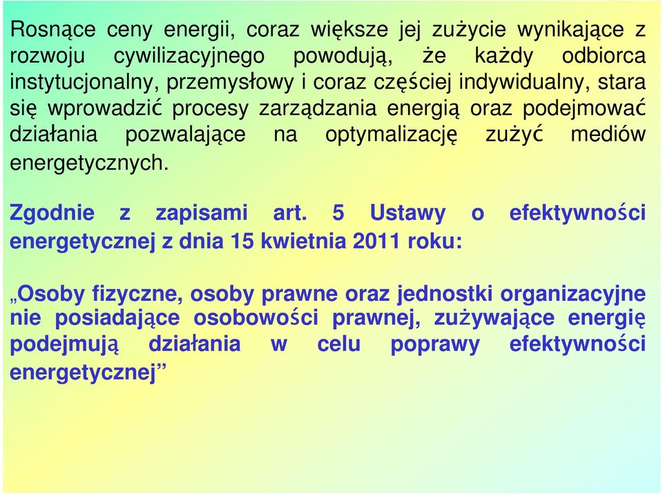 mediów energetycznych. Zgodnie z zapisami art.