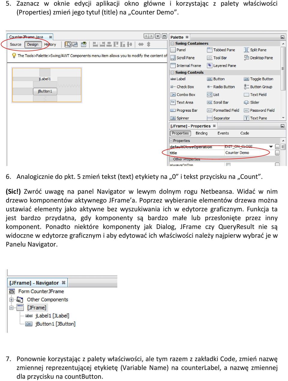 Poprzez wybieranie elementów drzewa można ustawiać elementy jako aktywne bez wyszukiwania ich w edytorze graficznym.