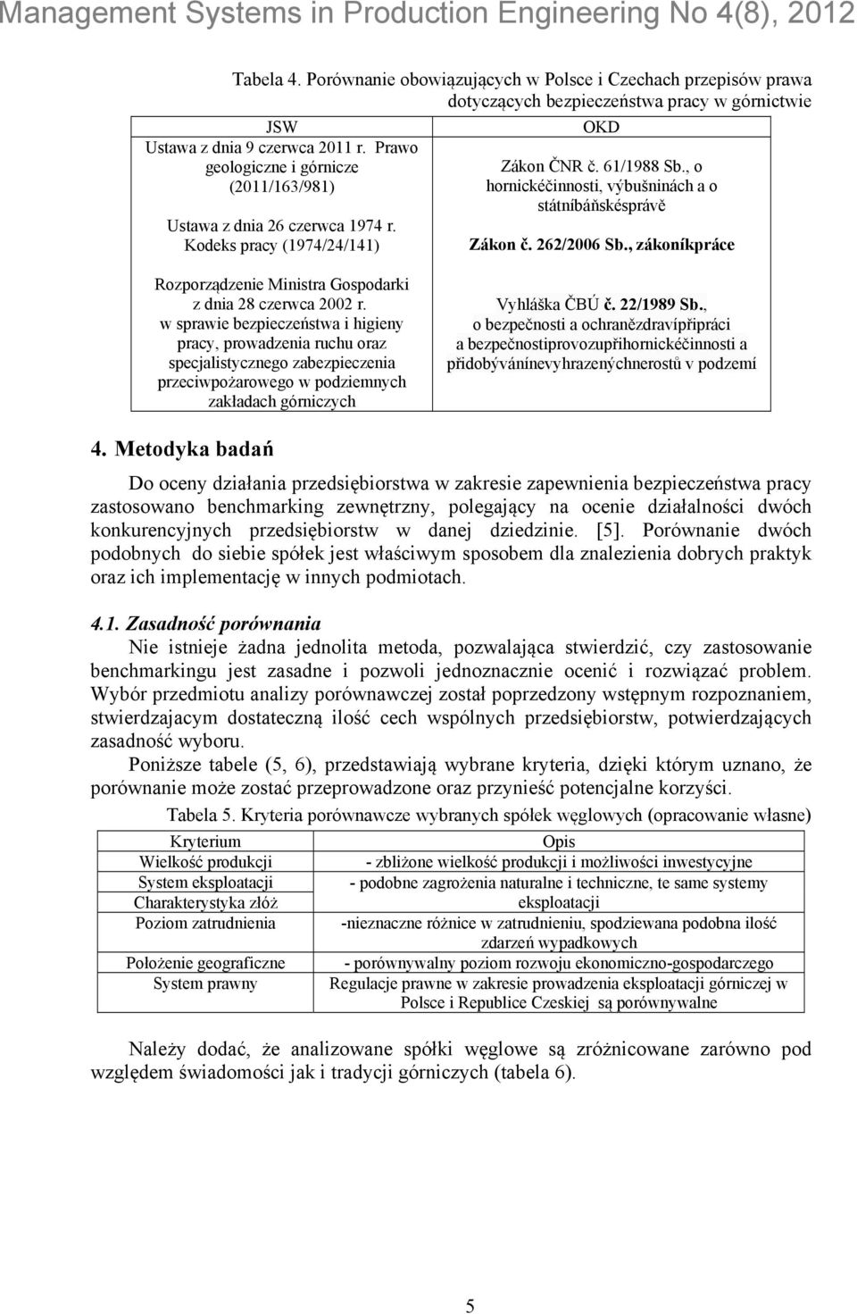 262/2006 Sb., zákoníkpráce Rozporządzenie Ministra Gospodarki z dnia 28 czerwca 2002 r.