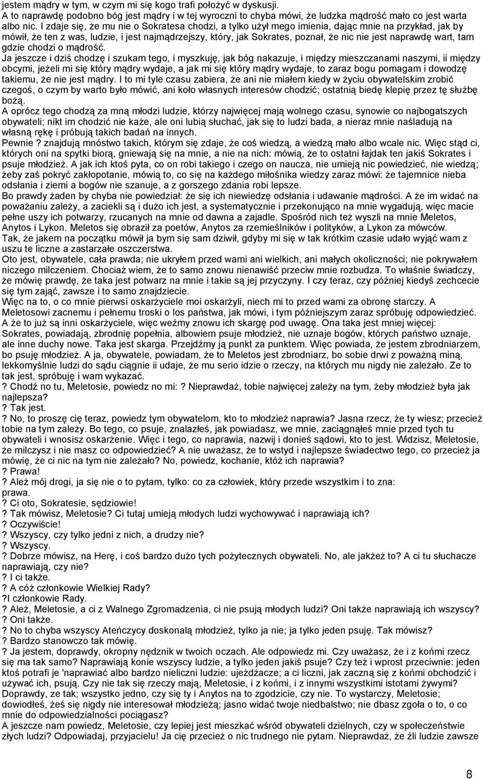 naprawdę wart, tam gdzie chodzi o mądrość.