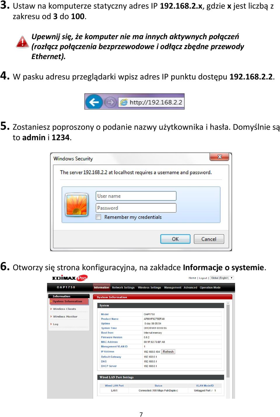 Ethernet). 4. W pasku adresu przeglądarki wpisz adres IP punktu dostępu 192.168.2.2. 5.