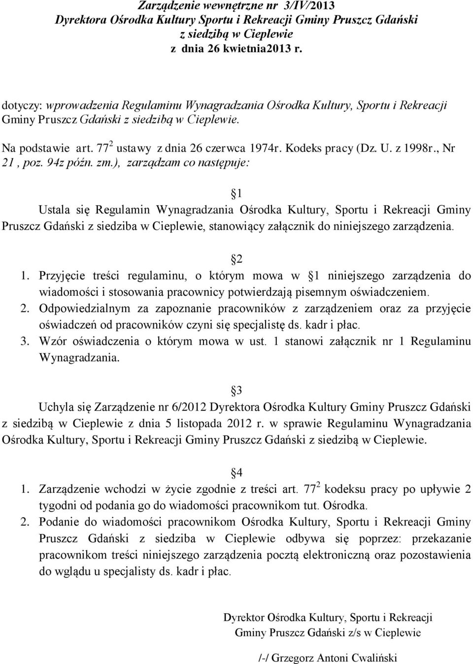 Kodeks pracy (Dz. U. z 1998r., Nr 21, poz. 94z późn. zm.