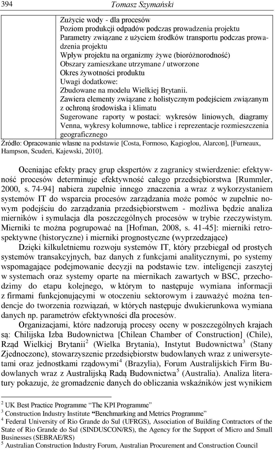 Zawiera elementy związane z holistycznym podejściem związanym z ochroną środowiska i klimatu Sugerowane raporty w postaci: wykresów liniowych, diagramy Venna, wykresy kolumnowe, tablice i