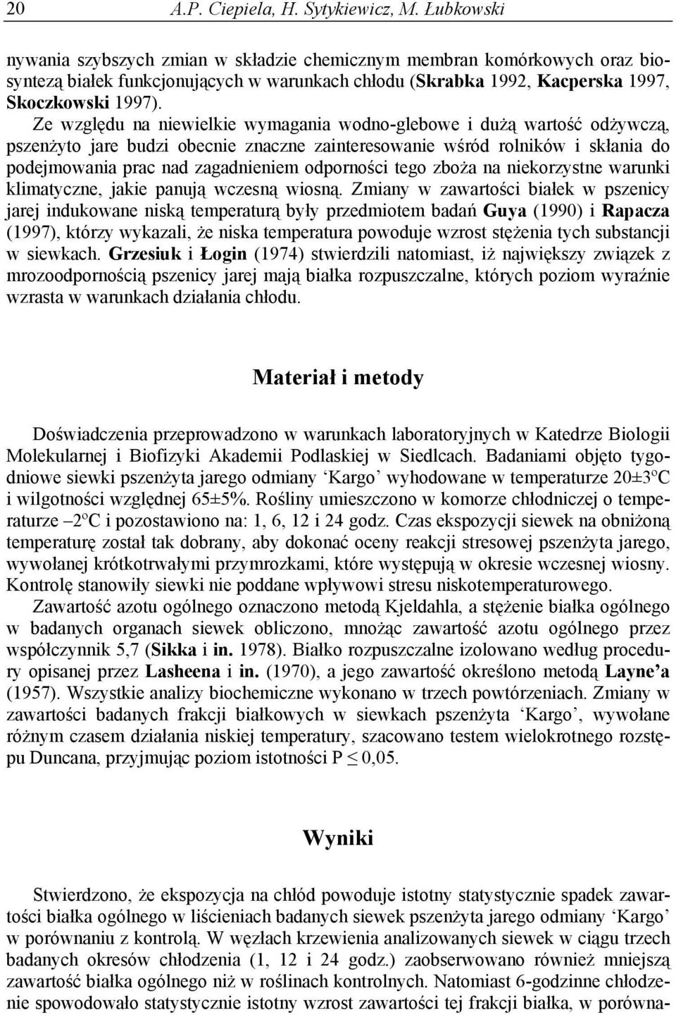 Ze względu na niewielkie wymagania wodno-glebowe i dużą wartość odżywczą, pszenżyto jare budzi obecnie znaczne zainteresowanie wśród rolników i skłania do podejmowania prac nad zagadnieniem