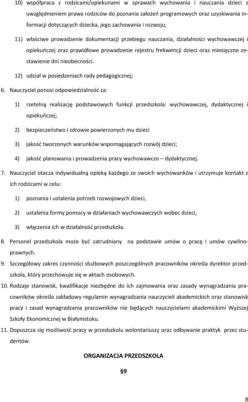 zestawienie dni nieobecności. 12) udział w posiedzeniach rady pedagogicznej; 6.