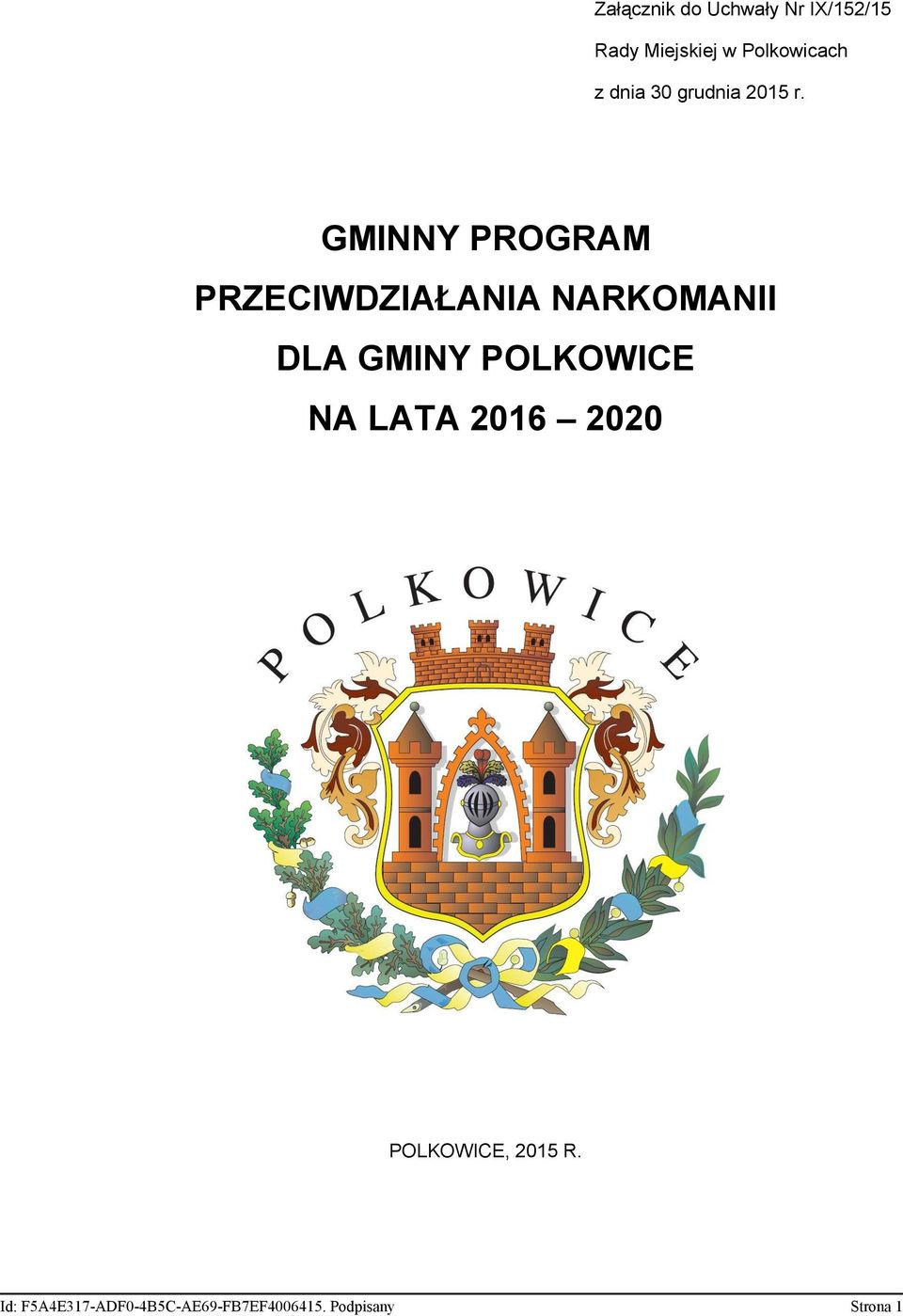 GMINNY PROGRAM PRZECIWDZIAŁANIA NARKOMANII DLA GMINY POLKOWICE