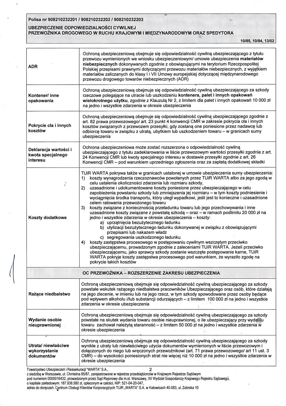 Polskiej pzepisami prawnymi dotyczącymi pżewozu materiałów niebezpiecznych, z wyjątkiem materiałów zaliczanych do klasy l i Vll Umowy europejskiej dotyczącej międzynarodowego pżewozu drogowego