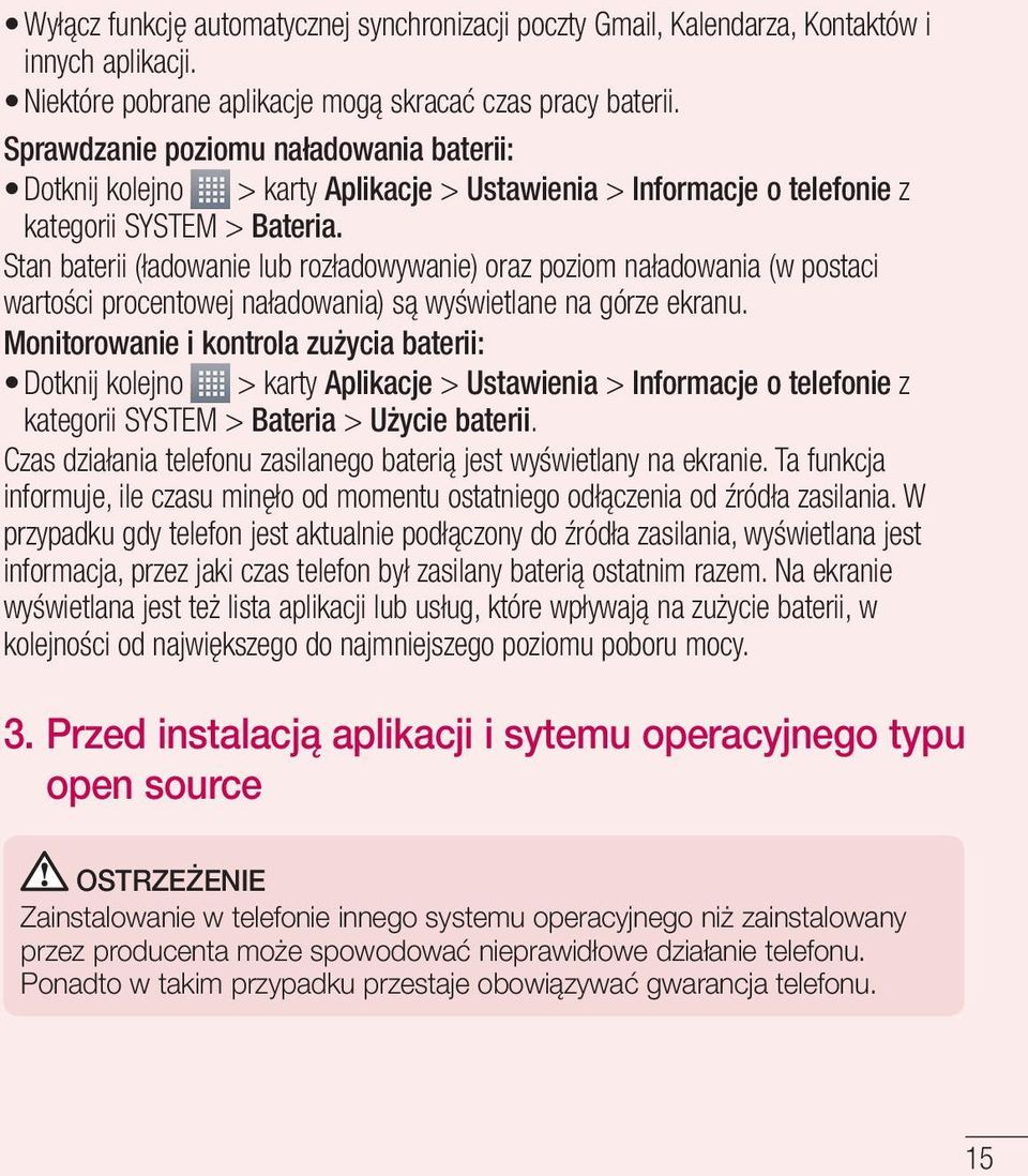 Stan baterii (ładowanie lub rozładowywanie) oraz poziom naładowania (w postaci wartości procentowej naładowania) są wyświetlane na górze ekranu.