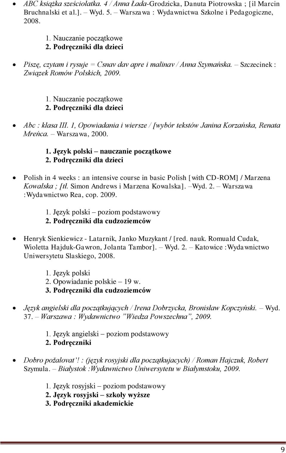 1, Opowiadania i wiersze / [wybór tekstów Janina Korzańska, Renata Mreńca. Warszawa, 2000. 1. Język polski nauczanie początkowe 2.