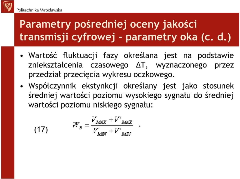 wyznaczonego przez przedział przecięcia wykresu oczkowego.