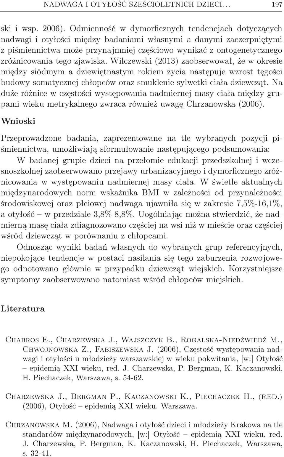 zróżnicowania tego zjawiska.