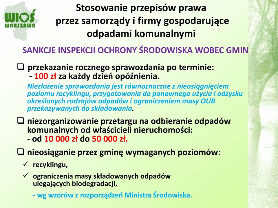 ograniczeniem masy OUB przekazywanych do składowania.