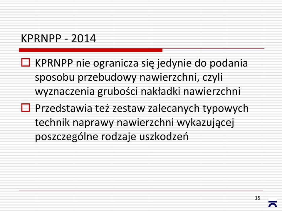 nakładki nawierzchni Przedstawia też zestaw zalecanych typowych