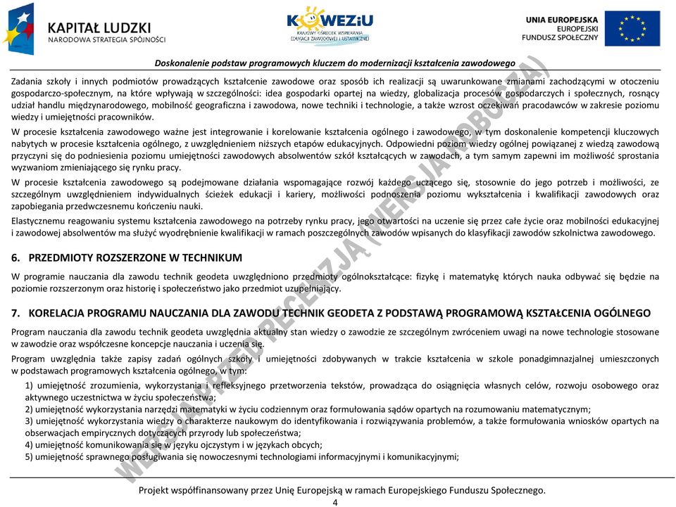 technologie, a także wzrost oczekiwań pracodawców w zakresie poziomu wiedzy i umiejętności pracowników.