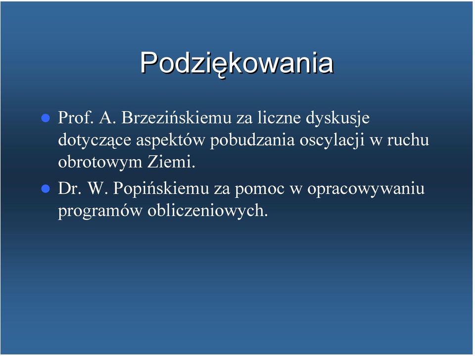 aspektów pobudzania oscylacji w ruchu obrotowym