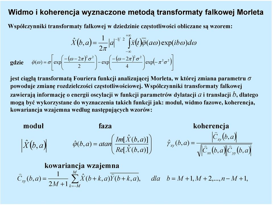 rozdzielczości częstotliwościowej.