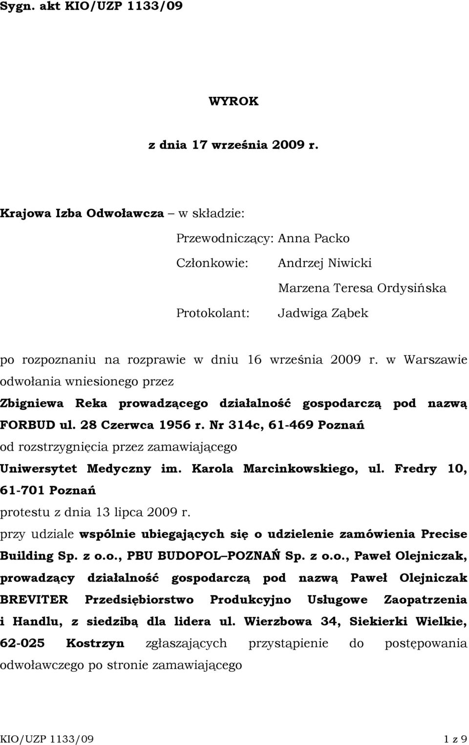 w Warszawie odwołania wniesionego przez Zbigniewa Reka prowadzącego działalność gospodarczą pod nazwą FORBUD ul. 28 Czerwca 1956 r.