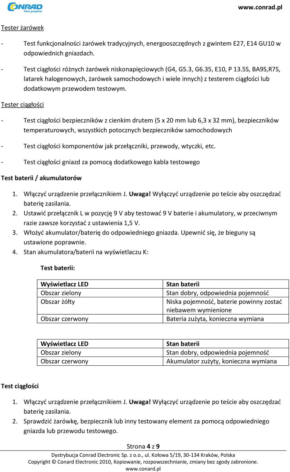 Tester ciągłości - Test ciągłości bezpieczników z cienkim drutem (5 x 20 mm lub 6,3 x 32 mm), bezpieczników temperaturowych, wszystkich potocznych bezpieczników samochodowych - Test ciągłości