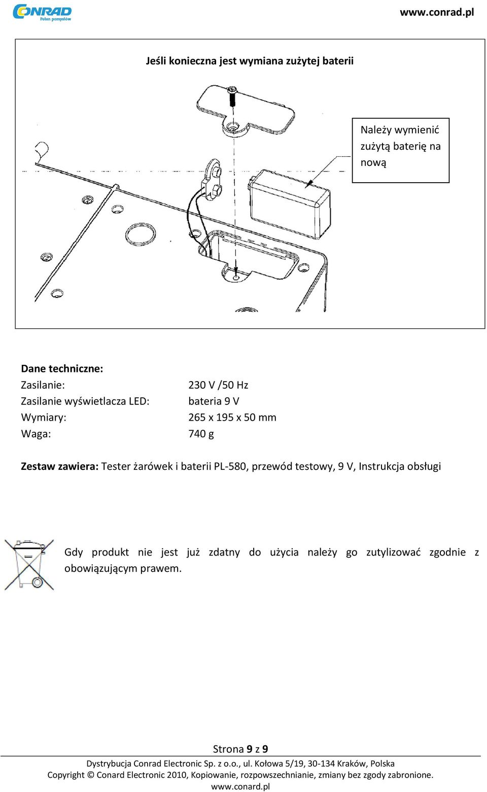 g Zestaw zawiera: Tester żarówek i baterii PL-580, przewód testowy, 9 V, Instrukcja obsługi Gdy