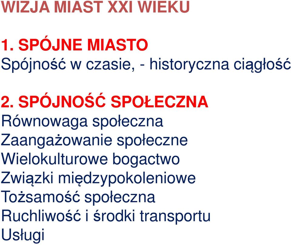 SPÓJNOŚĆ SPOŁECZNA Równowaga społeczna Zaangażowanie społeczne