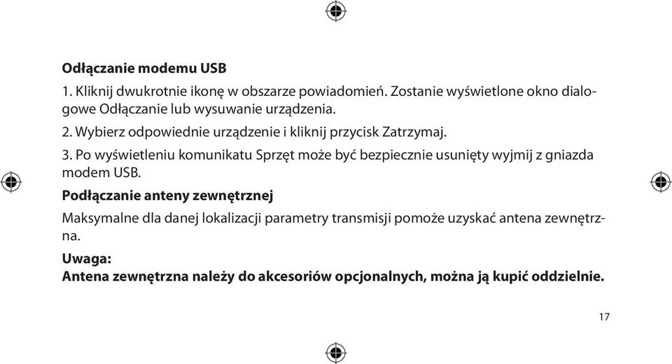 Wybierz odpowiednie urządzenie i kliknij przycisk Zatrzymaj. 3.