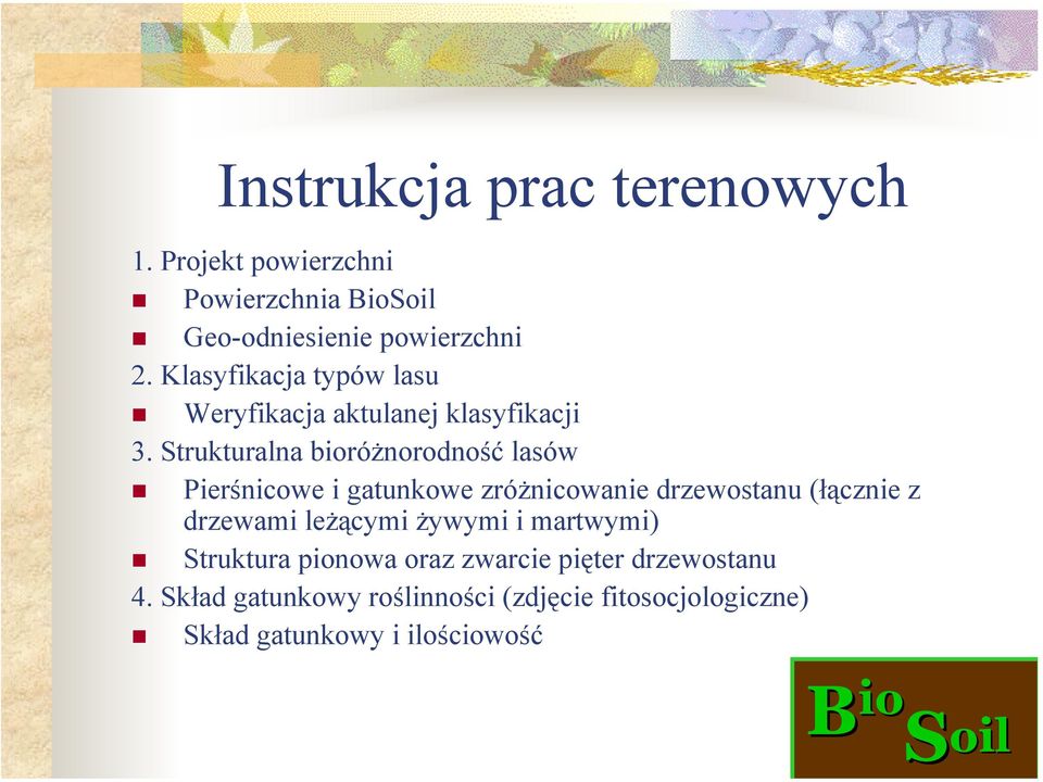 Strukturalna bioróżnorodność lasów Pierśnicowe i gatunkowe zróżnicowanie drzewostanu (łącznie z drzewami