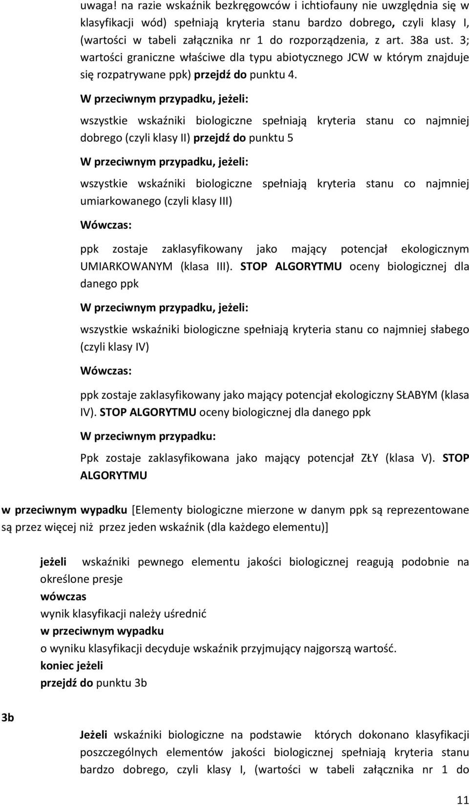 38a ust. 3; wartości graniczne właściwe dla typu abiotycznego JCW w którym znajduje się rozpatrywane ppk) przejdź do punktu 4.