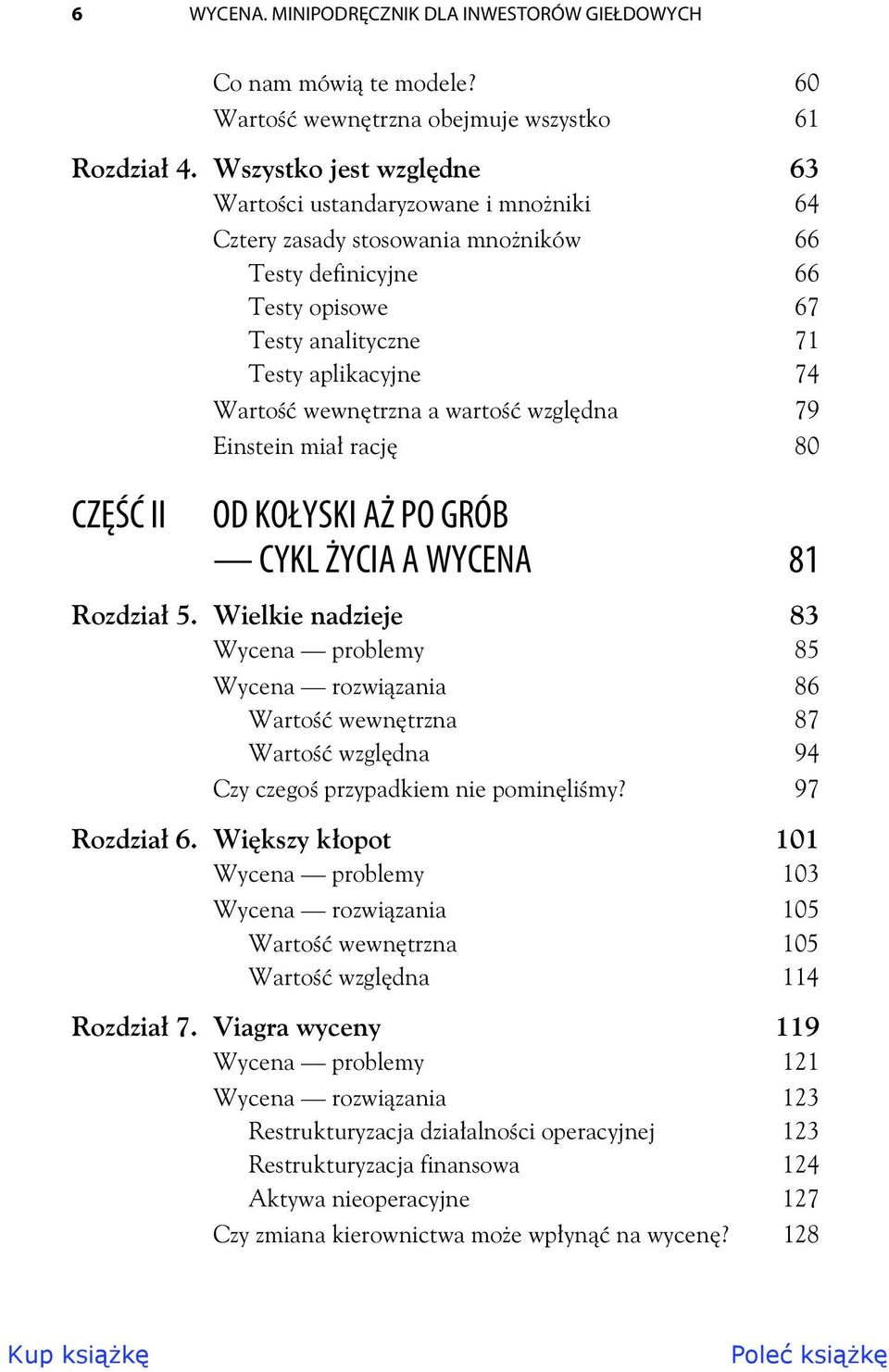 warto wzgldna 79 Einstein mia racj 80 CZĘŚĆ II OD KOŁYSKI AŻ PO GRÓB CYKL ŻYCIA A WYCENA 81 Rozdzia 5.