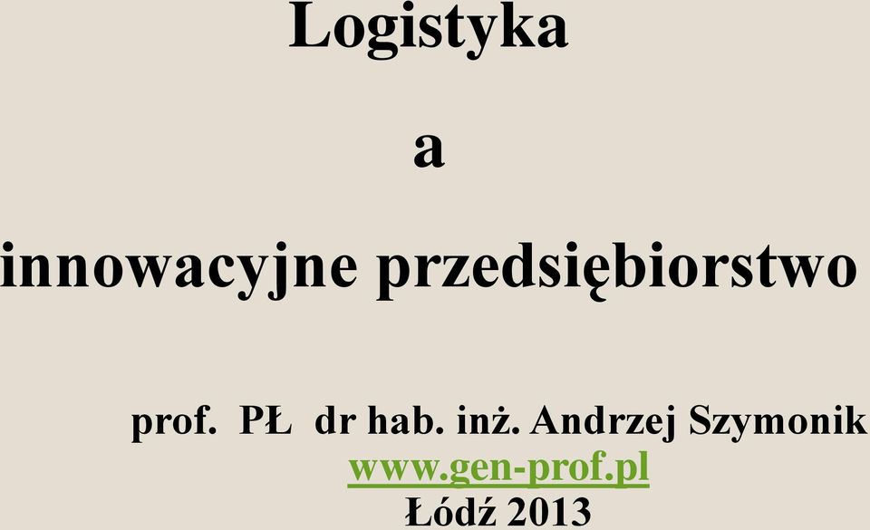 PŁ dr hab. inż.