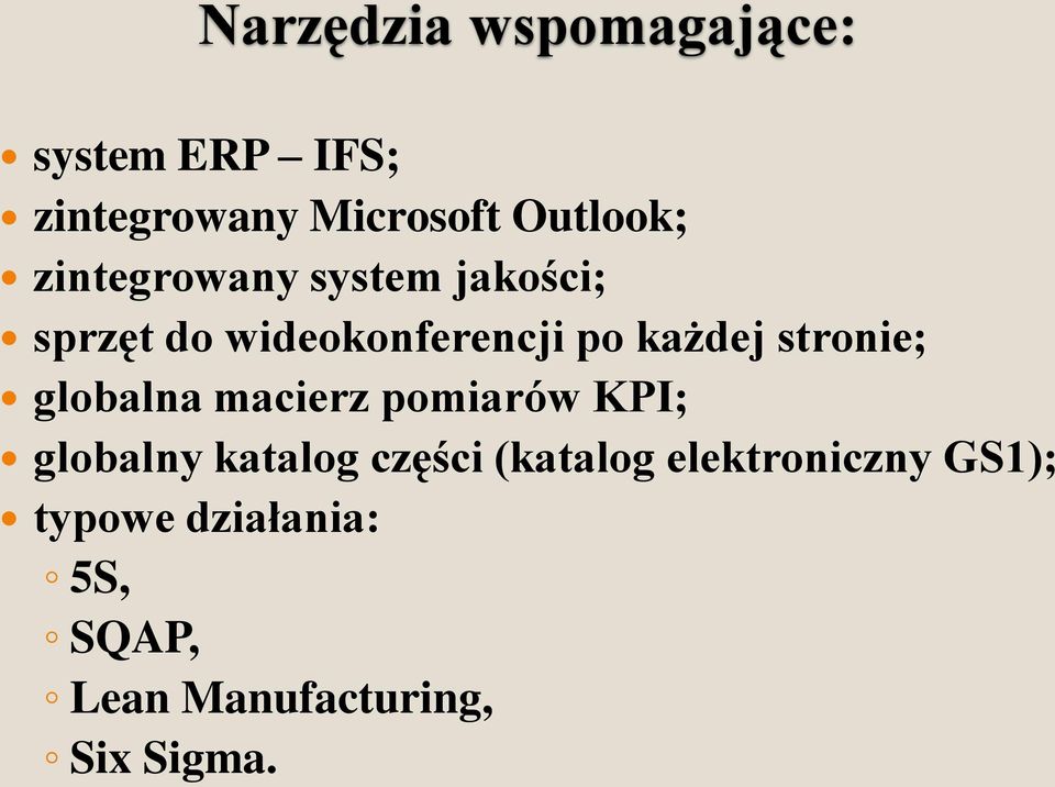 stronie; globalna macierz pomiarów KPI; globalny katalog części (katalog