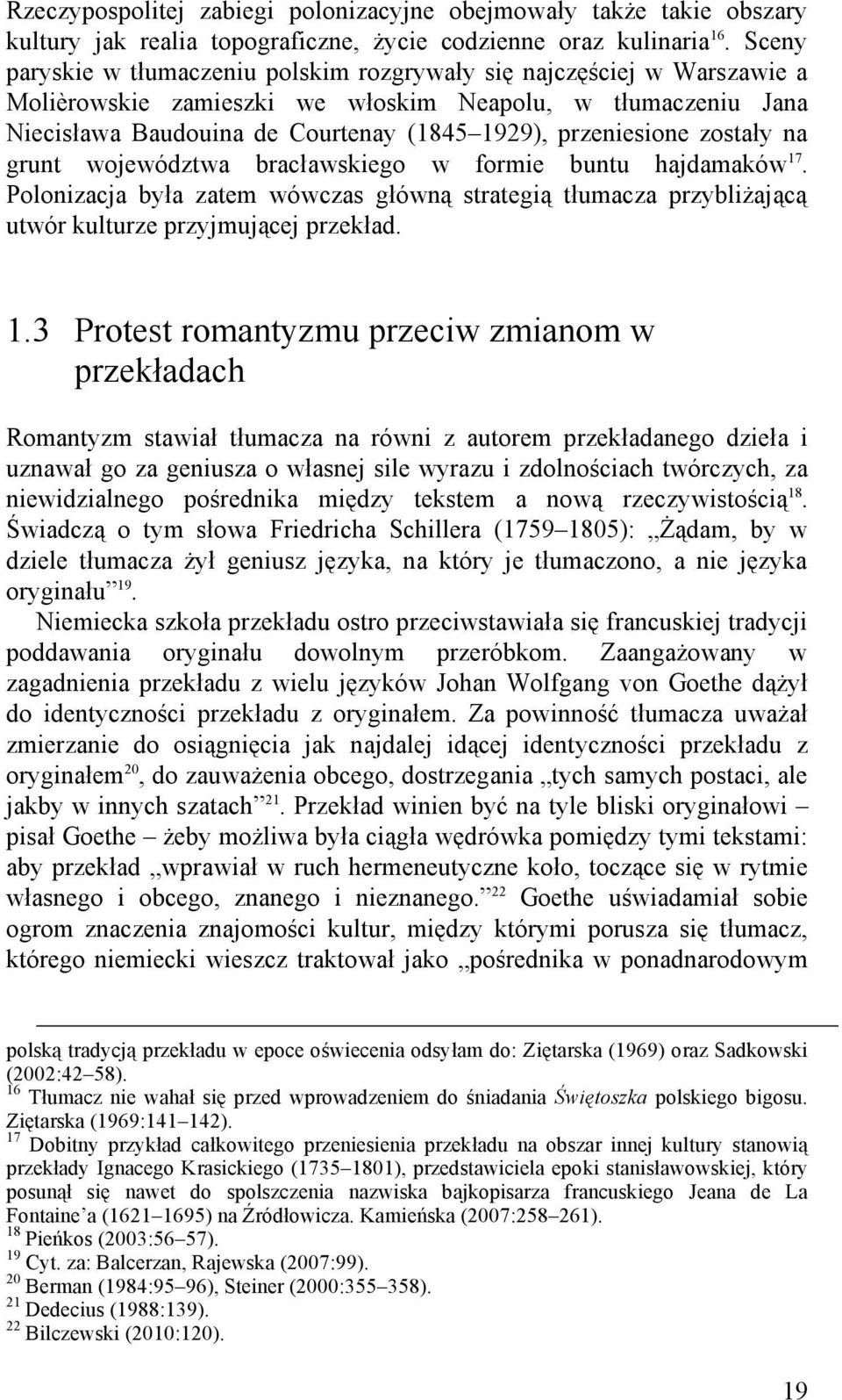 zostały na grunt województwa bracławskiego w formie buntu hajdamaków 17