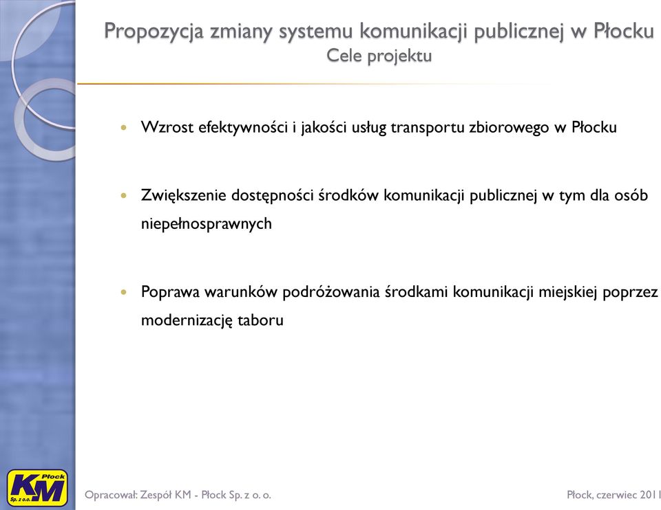 publicznej w tym dla osób niepełnosprawnych Poprawa warunków