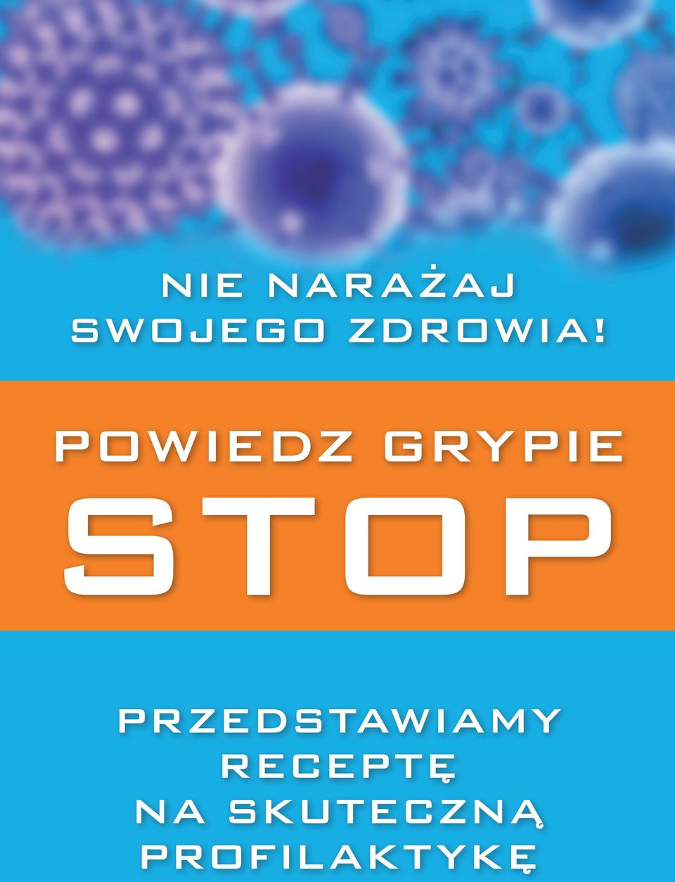 POWIEDZ grypie STOP