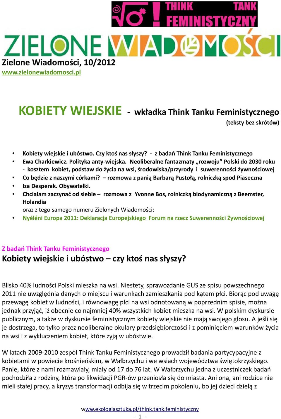 Neoliberalne fantazmaty rozwoju Polski do 2030 roku - kosztem kobiet, podstaw do życia na wsi, środowiska/przyrody i suwerenności żywnościowej Co będzie z naszymi córkami?