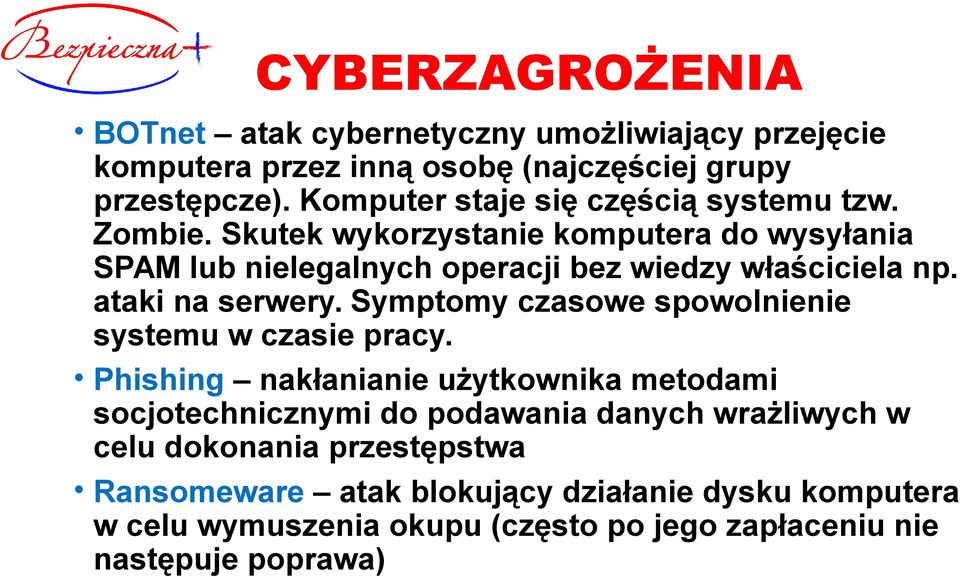 ataki na serwery. Symptomy czasowe spowolnienie systemu w czasie pracy.