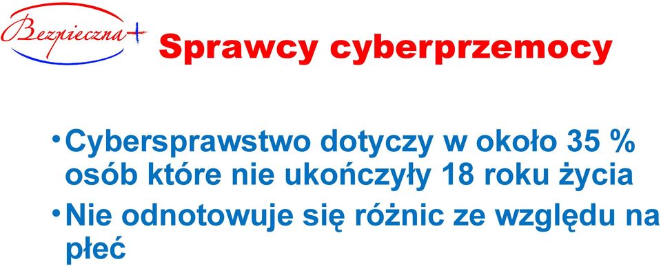 osób które nie ukończyły 18 roku