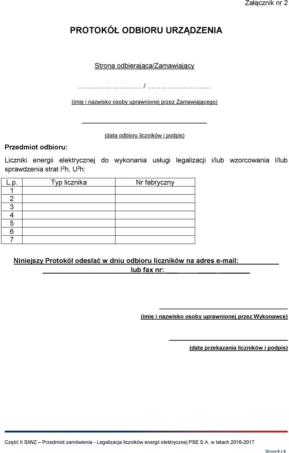 elektrycznej do wykonania usługi legalizacji i/lub wzorcowania l/lub spr