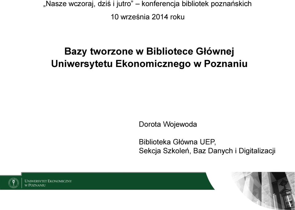 Bibliotece Głównej Uniwersytetu Ekonomicznego w Poznaniu