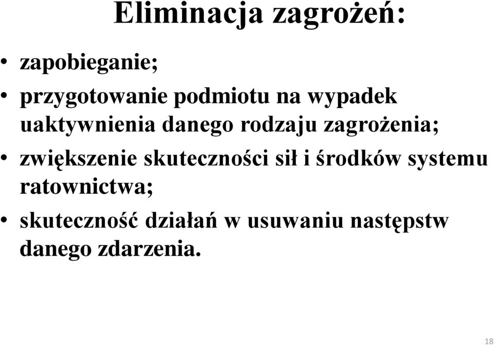 zwiększenie skuteczności sił i środków systemu