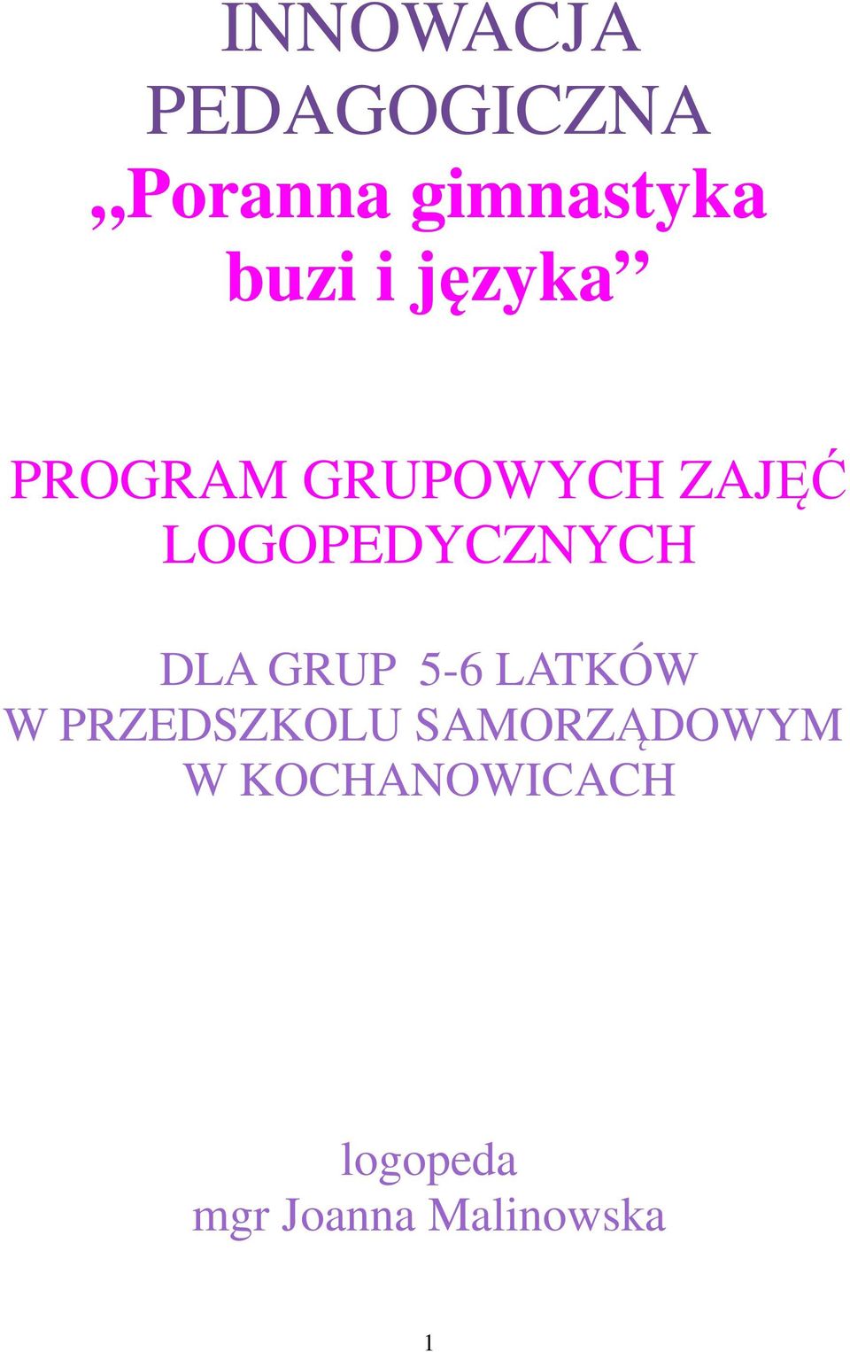 DLA GRUP 5-6 LATKÓW W PRZEDSZKOLU SAMORZĄDOWYM