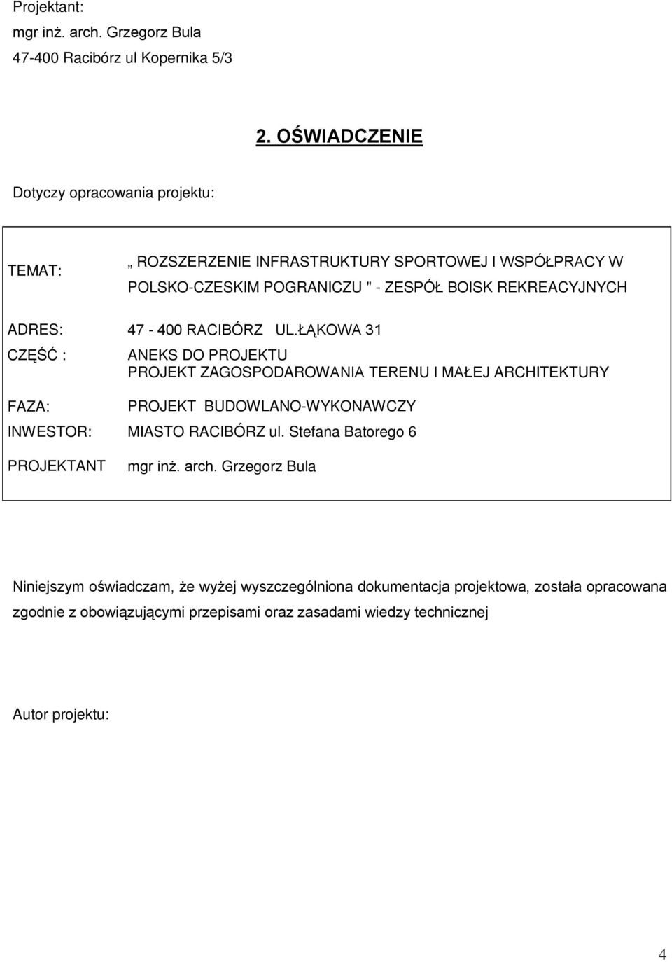 ADRES: 47-400 RACIBÓRZ UL.