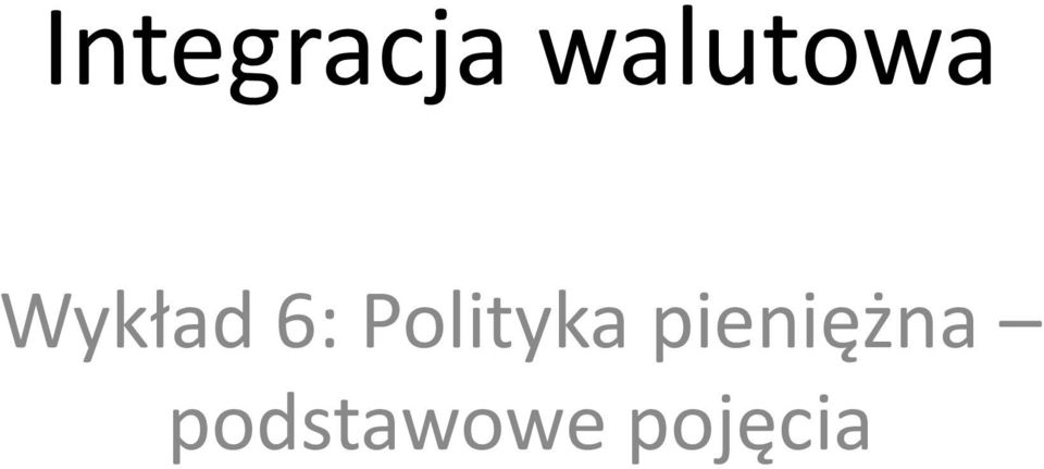 6: Polityka