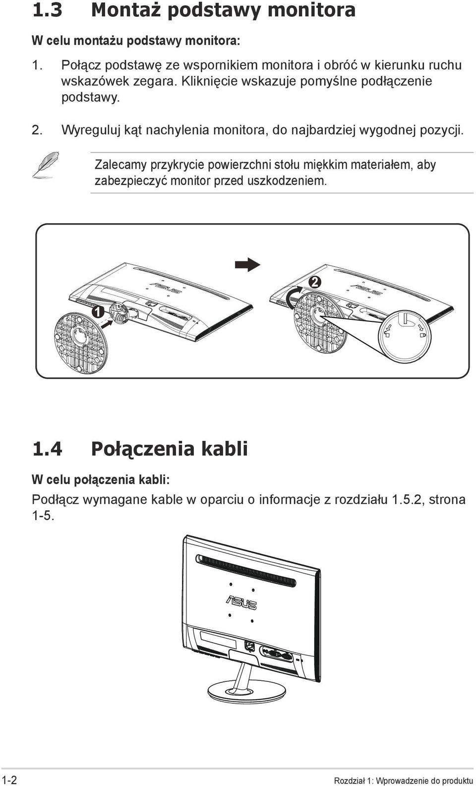 Wyreguluj kąt nachylenia monitora, do najbardziej wygodnej pozycji.