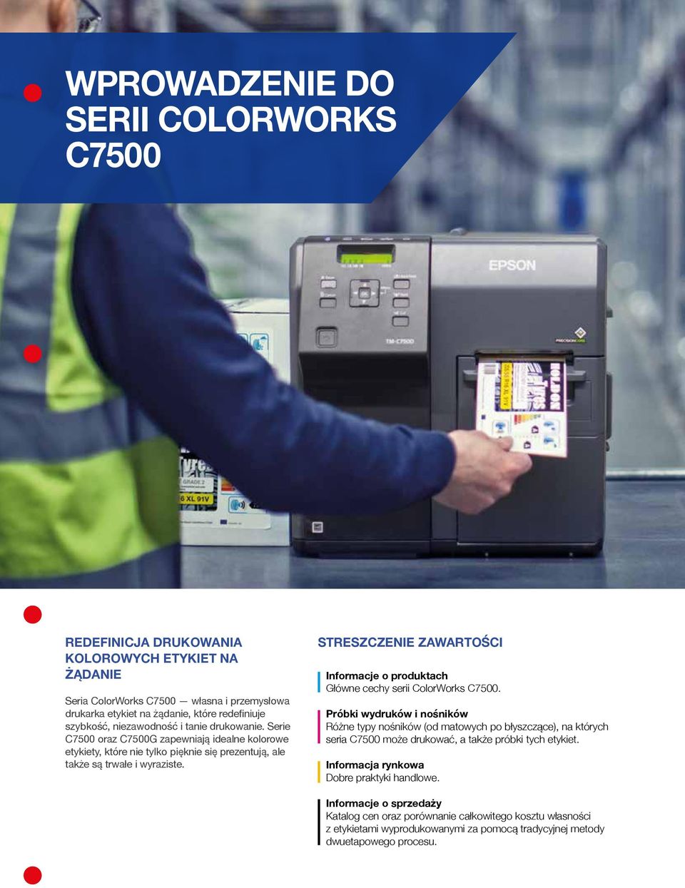 STRESZCZENIE ZAWARTOŚCI Informacje o produktach Główne cechy serii ColorWorks C7500.